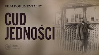 CUD JEDNOŚCI film dokumentalny [upl. by Kauffman507]