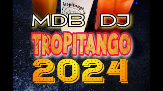 TROPITANGO 2024  NUEVOS COLOMBIANOS ENGANCHADOS MDB DJ [upl. by Sirromed]