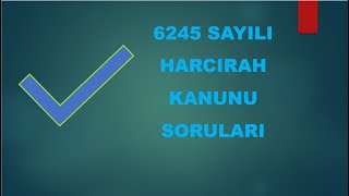 6245 Sayılı Harcırah Kanunu Sınav Soruları [upl. by Armillda]