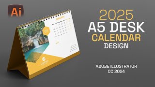 Design a Stunning 2025 A5 Desk Calendar in 11 Minutes with Adobe Illustrator CC [upl. by Ettenav260]