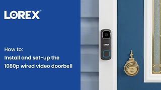 Lorex 1080p B241 wired video doorbell install and setup [upl. by Yemiaj319]