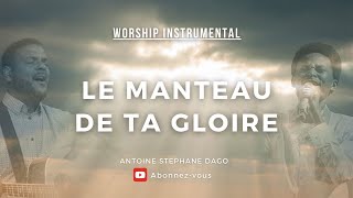 LE MANTEAU DE TA GLOIRE  INSTRUMENTALE [upl. by Namie]