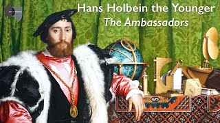 Hans Holbein the Younger The Ambassadors updated [upl. by Roxy]