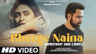 Emraan Hashmi  New Song 2023  Bheege Naina  New Hindi Song  New Sad Song 2023  Mashup Video [upl. by Eizzil]