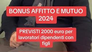 BONUS AFFITTO E MUTUO 2024 parliamone [upl. by Oiuqise804]