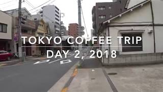 2018 Tokyo Coffee Trip Day 2 [upl. by Asiruam]