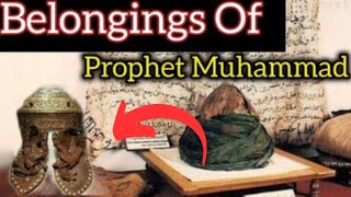 Holy Things Of Prophet Muhammad PBUH  Belongings Of Prophet Muhammad trending [upl. by Ennayd825]