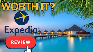 Expedia Travel Review  Is Expedia Worth It [upl. by Aroda]