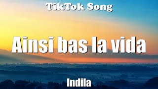 Ainsi bas la vida  Indila Lyrics  TikTok Song [upl. by Ayad]