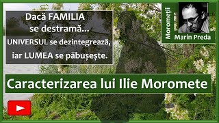 Caracterizarea lui ILIE MOROMETE quotMoromețiiquot de Marin Preda [upl. by Doxia]