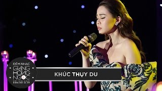 KHÚC THỤY DU  GIANG HỒNG NGỌC  Đêm nhạc giới thiệu album [upl. by Akiehsal]