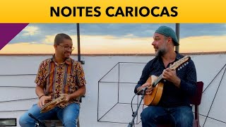 NOITES CARIOCAS  JACOB DO BANDOLIM  DUDU MAIA E BRENO ALVES [upl. by Cornish]