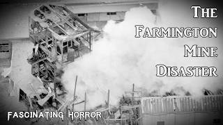 The Farmington Mine Disaster  A Short Documentary  Fascinating Horror [upl. by Aria]