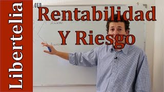 Rentabilidad y riesgo  Conceptos  Finanzas Básicas y útiles  Liberteliaorg [upl. by Petronille160]