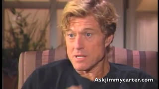 Robert Redford Interview with Jimmy Carter [upl. by Cadell651]