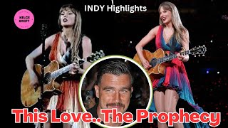 Taylor Swift CHANGED the lyrics of ‘This LoveThe Prophecy as a NOD to Travis Kelce [upl. by Rodavlas65]