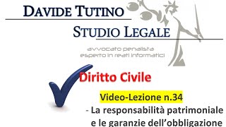 Diritto Civile  Video lezione n34 La responsabilità patrimoniale e le garanzie dell’obbligazione [upl. by Ahsiri857]