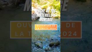 Pêche au toc  Matériels amp Montage  Ouverture de la truite 2024 [upl. by Adnilasor]