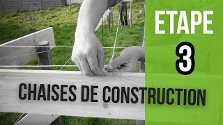 Comment posé des chaises de construction  Etape 3 [upl. by Creight182]