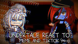 Undertale react to tiktok and meme ❤️  3  part1 [upl. by Tryck]