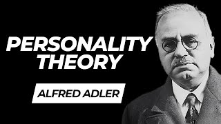 Alfred Adlers Personality Theory Social Interest and Self Improvement [upl. by Rochkind]