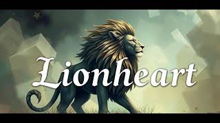 quot🎶 Lionheart  Embrace Your Inner Strength  Official Audio 🎶quot [upl. by Madel244]