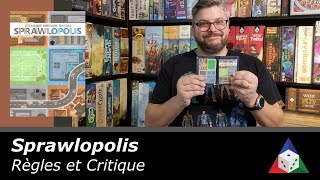 Sprawlopolis  Règles et Critique [upl. by Phenica631]