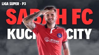 🔴 Live Score SABAH FC vs KUCHING CITY FC  LIGA SUPER MALAYSIA  P3 [upl. by Lucretia]