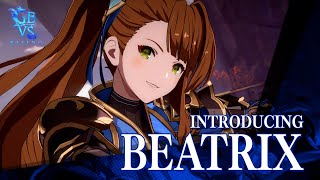 Granblue Fantasy Versus Rising – Beatrix Character Guide [upl. by Paluas8]