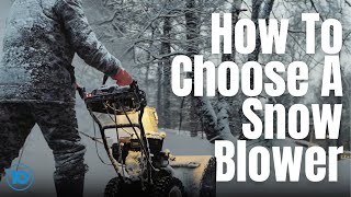 How To Choose A Snow Blower [upl. by Anillek]