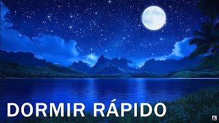 MUSICA PARA RELAJARSE Y DORMIR PROFUNDAMENTE DORMIR RAPIDO CANCIONES PARA RELAJARSE Y DORMIR [upl. by Lena]