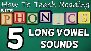 How to teach reading with phonics  512  Long Vowel Sounds  Learn English Phonics [upl. by Attenev225]