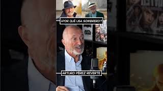 Arturo PérezReverte y el uso del sombrero perezreverte [upl. by Amikay]