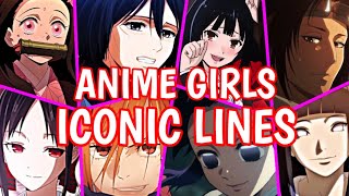 Anime Girls Iconic Lines  Anime Characters Iconic Lines [upl. by Fidellia]