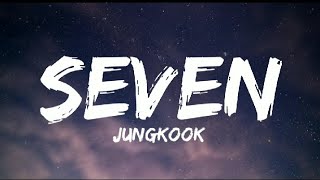 Jungkook BTS  Seven Lyrics [upl. by Yeldnarb]