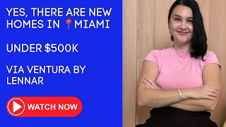 ✨Lennar New Construction Miami Via Ventura Lennar Miami Homes for saleLennar Miami Buy new home [upl. by Isidora]