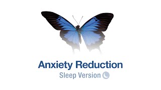 Self Hypnosis Anxiety Reduction Fall Asleep Version [upl. by Nevil137]