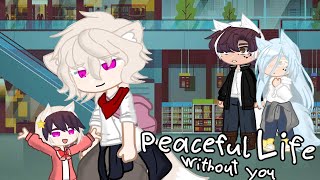 Peaceful LifeWithout youGacha PlusGCMM [upl. by Bessie623]