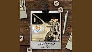 No Good [upl. by Esdras]