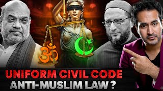 Why are MUSLIMS Against UNIFORM CIVIL CODE  Is it BIASED [upl. by Nosduj]