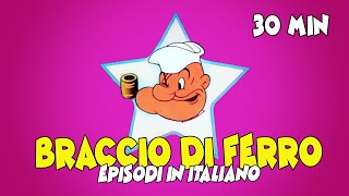 BRACCIO DI FERRO 💪⚓COMPILATION 30 MINUTI⚓💪EPISODI IN ITALIANO [upl. by Adey]