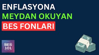 ENFLASYONA MEYDAN OKUYAN BES FONLARI  Emeklilik Yatırımı İçin [upl. by Ikciv]