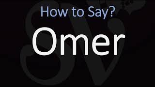 How to Pronounce Omer CORRECTLY Name Pronunciation [upl. by Spancake]