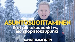 Asuntosijoittaminen erot pikkukaupunki vs iso kaupunki [upl. by Ueik363]