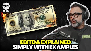 EBITDA 💵 Explained Simply With Examples 🤔  The Higher Standard 237 [upl. by Nagram988]