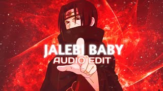 Jalebi BabyTeasher  Edit Audio [upl. by Rayner385]