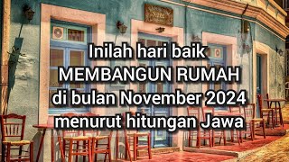 Inilah hari baik membangun rumah menurut hitungan Jawa di bulan November 2024 [upl. by Rabbi]