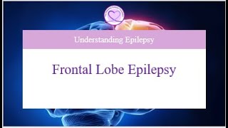 What you need to know about Frontal Lobe Epilepsy [upl. by Rodgiva860]