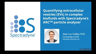 Quantifying Extracellular Vesicles EVs in Complex Biofluids with Spectradyne’s ARC Analyzer [upl. by Bianchi]