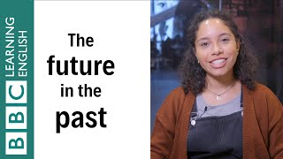 How to use the future in the past  English In A Minute [upl. by Seaver]